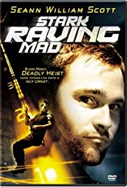 Stark Raving Mad (2002) ปล้นเต็มพิกัดบ้า