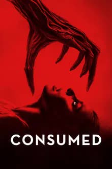 Consumed (2024) [NoSub]