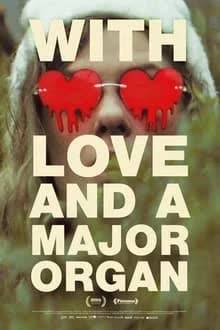 With Love and a Major Organ (2023) [NoSub]