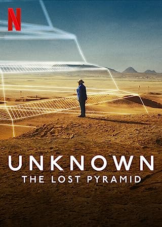 Unknown (2023) เปิดโลกลับ พีระมิดที่สาบสูญ