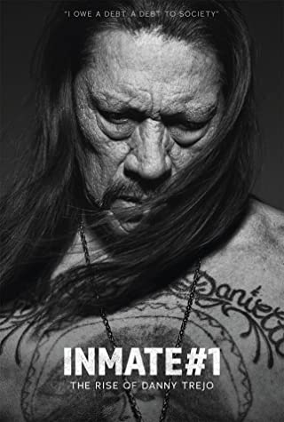 Inmate 1 The Rise of Danny Trejo (2019) นักโทษหมายเลขหนึ่ง 