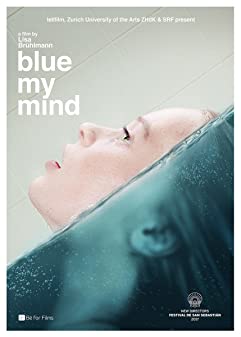 Blue My Mind (2017)