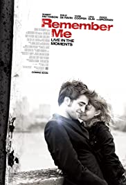 Remember Me (2010) จากนี้ มี เราตลอดไป