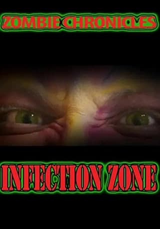 Zombie Chronicles: Infection Zone (2023) [NoSub]