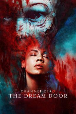 Channel Zero Season 3 (2018)