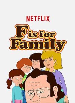 F is for Family Season 2 (2017) ต.ด. ย่อมาจาก (ต)ระกูลนี้(ดี)เด่น