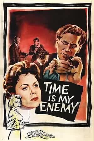 Time Is My Enemy (1954) [NoSub]