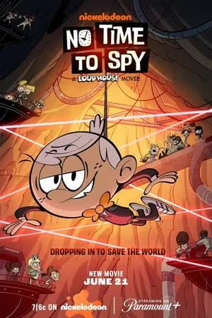 No Time to Spy A Loud House Movie (2024) [NoSub]